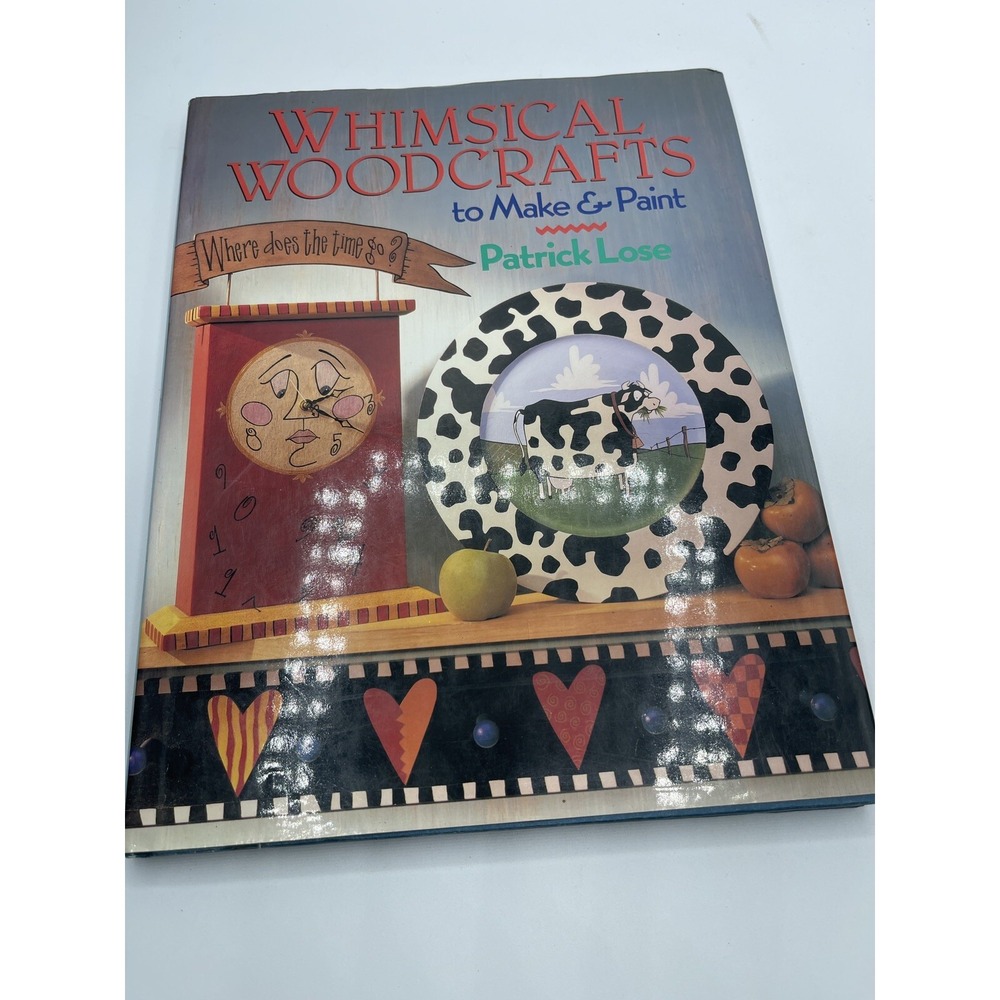 Whimsical Woodcrafts to Make and Paint by Patrick Lose (1995,Hardcover) W Jacket